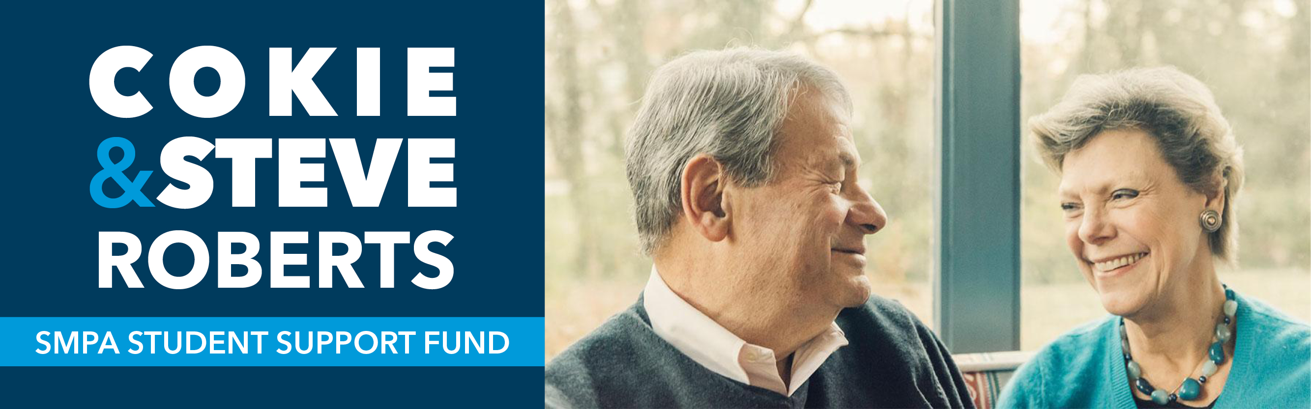 Cokie and Steve Roberts SMPA Student Support Fund
