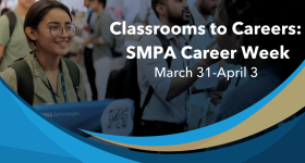 Classrooms to Careers: SMPA Career Week